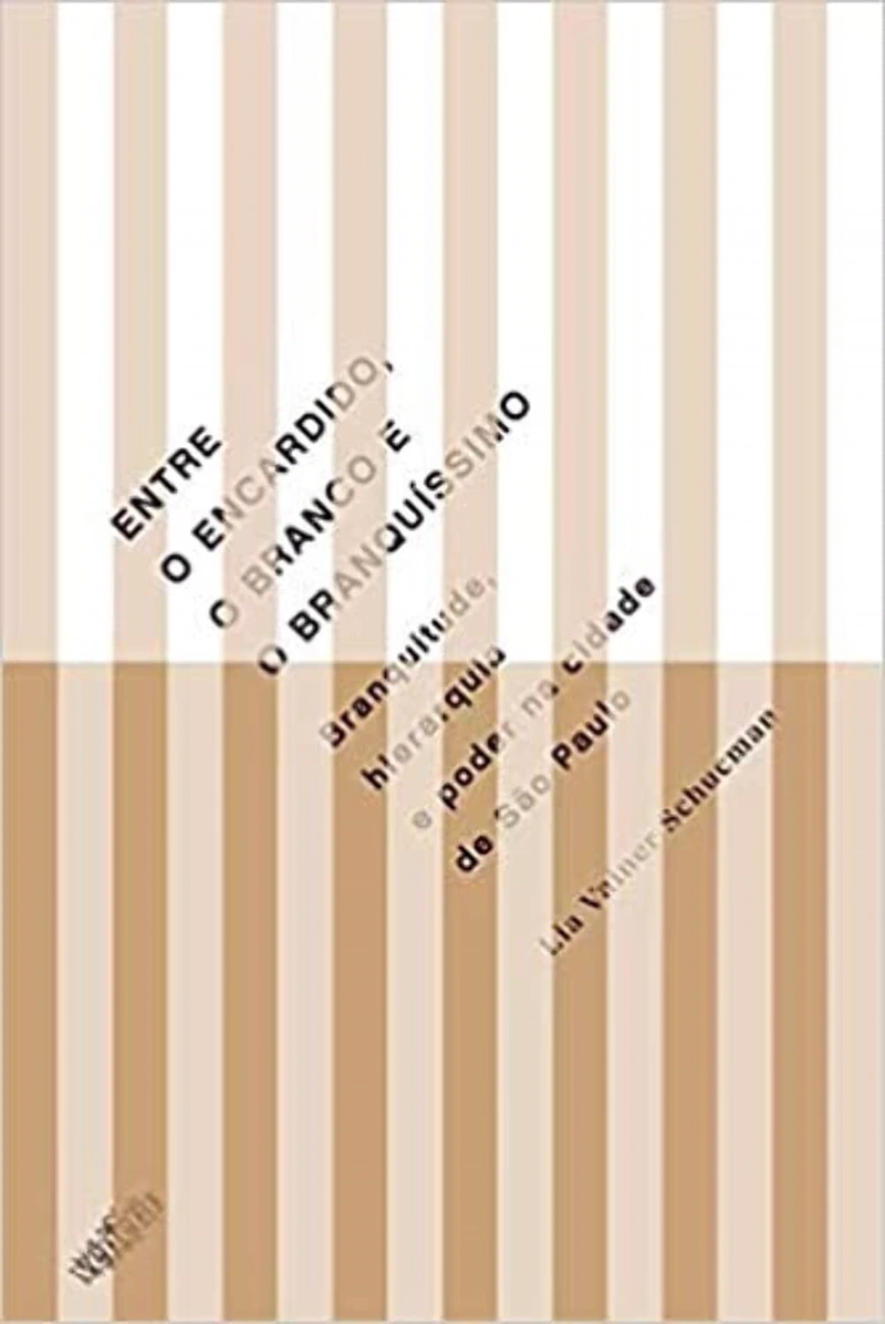 Capa de Entre o encardido, o branco e o branquíssimo